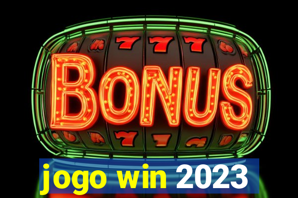 jogo win 2023